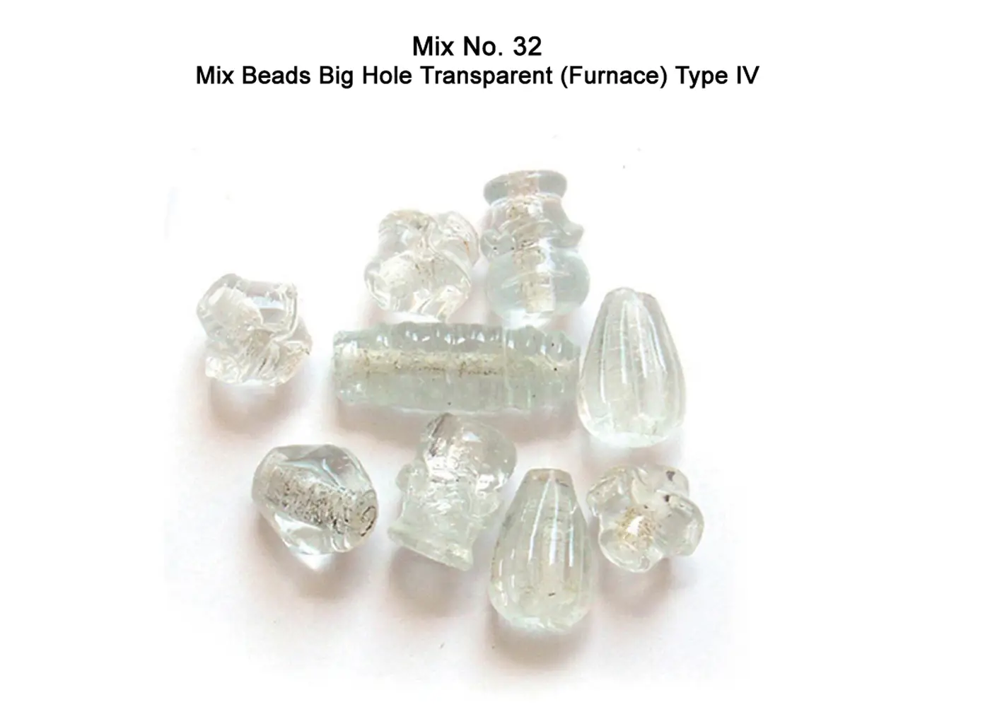 Mix Beads Big Hole Transparent (Furnace) Type IV